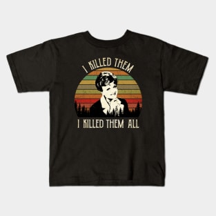 Murder Jessica Fletcher Who’s Dead She Wrote I Killed Them I Killed Them All Kids T-Shirt